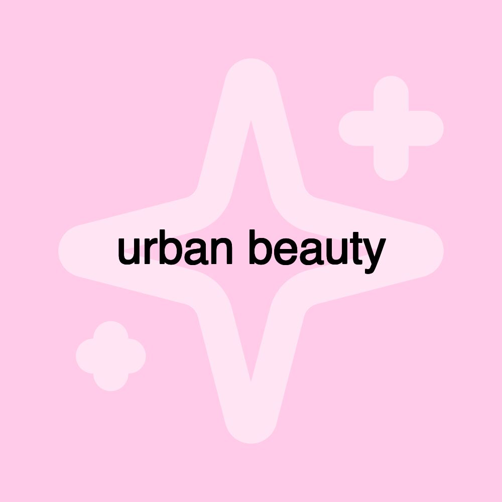 urban beauty