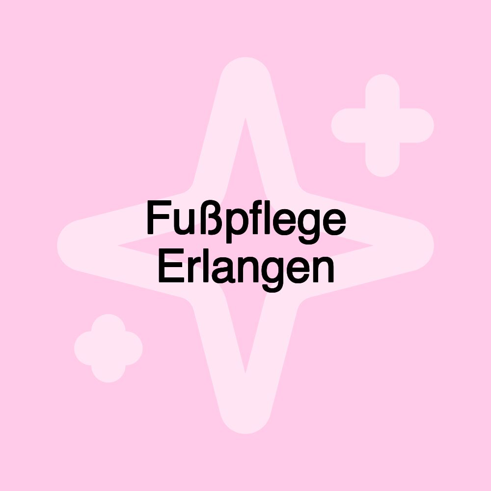 Fußpflege Erlangen