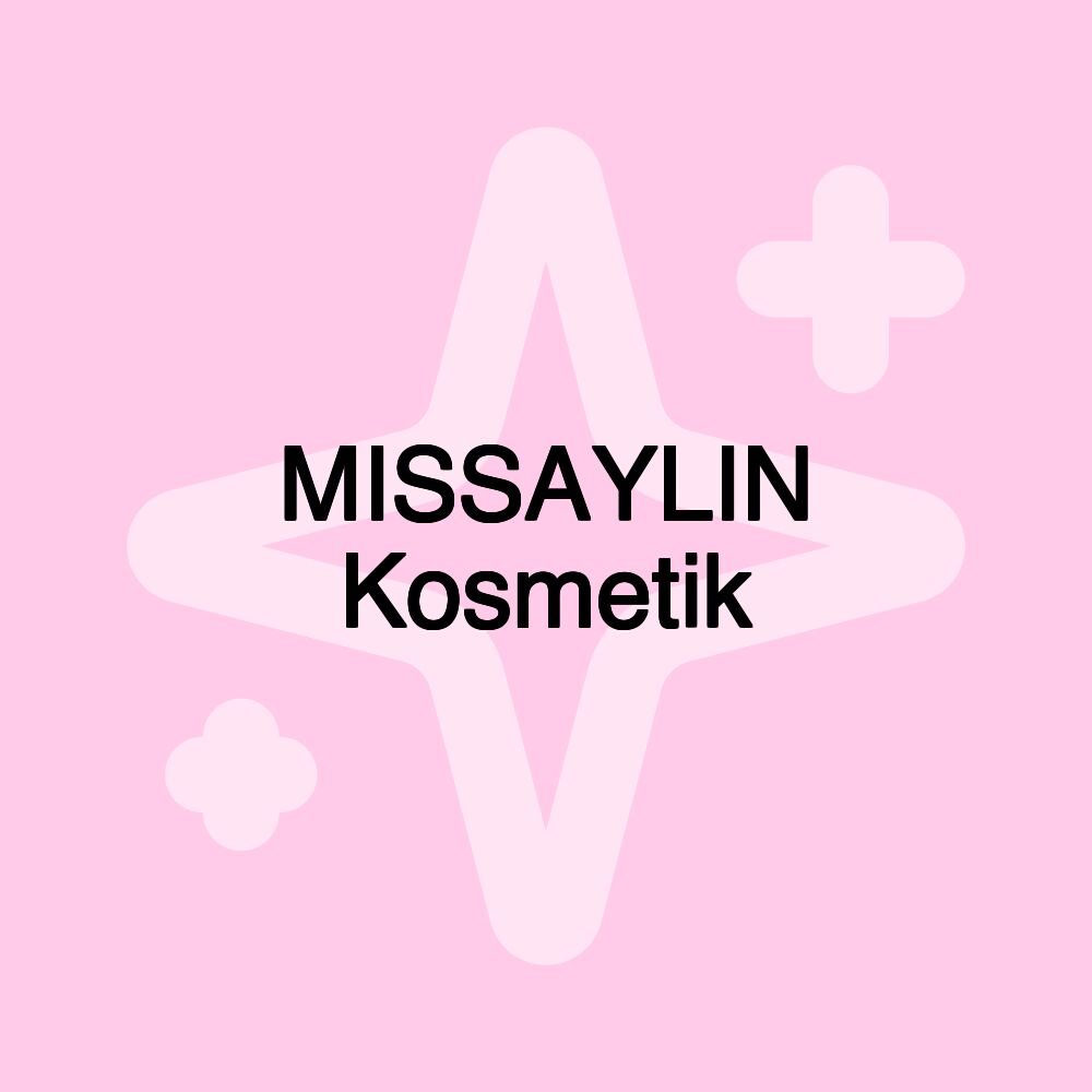 MISSAYLIN Kosmetik