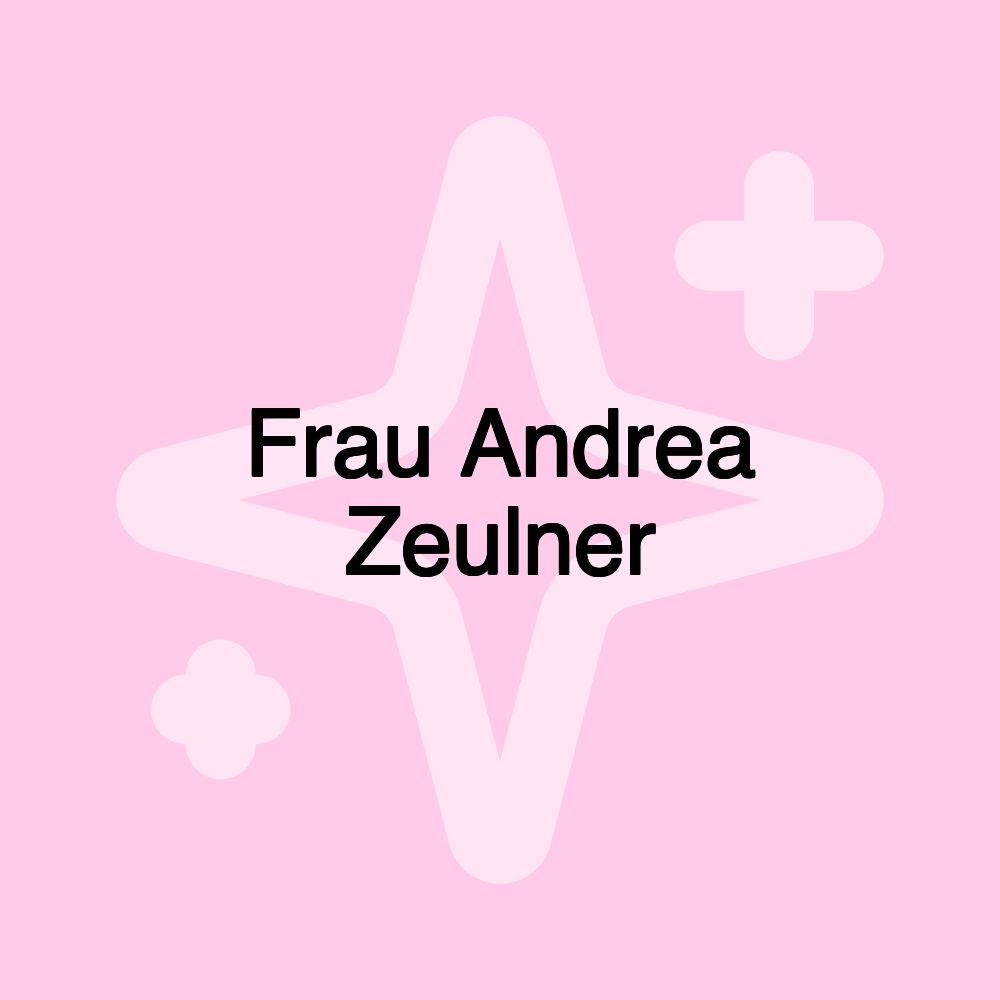 Frau Andrea Zeulner