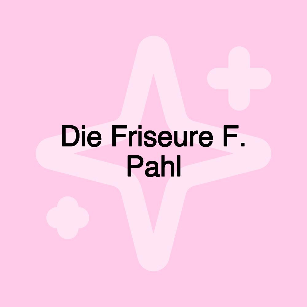 Die Friseure F. Pahl