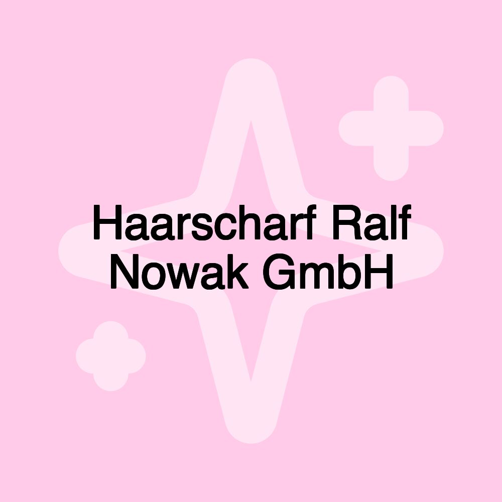 Haarscharf Ralf Nowak GmbH