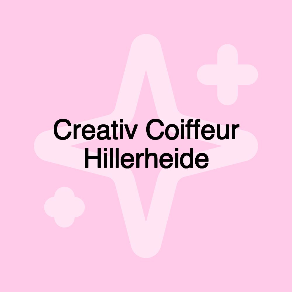 Creativ Coiffeur Hillerheide