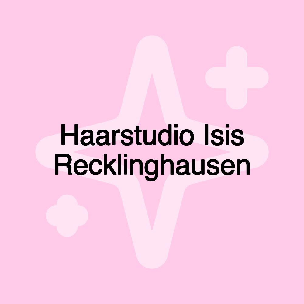 Haarstudio Isis Recklinghausen