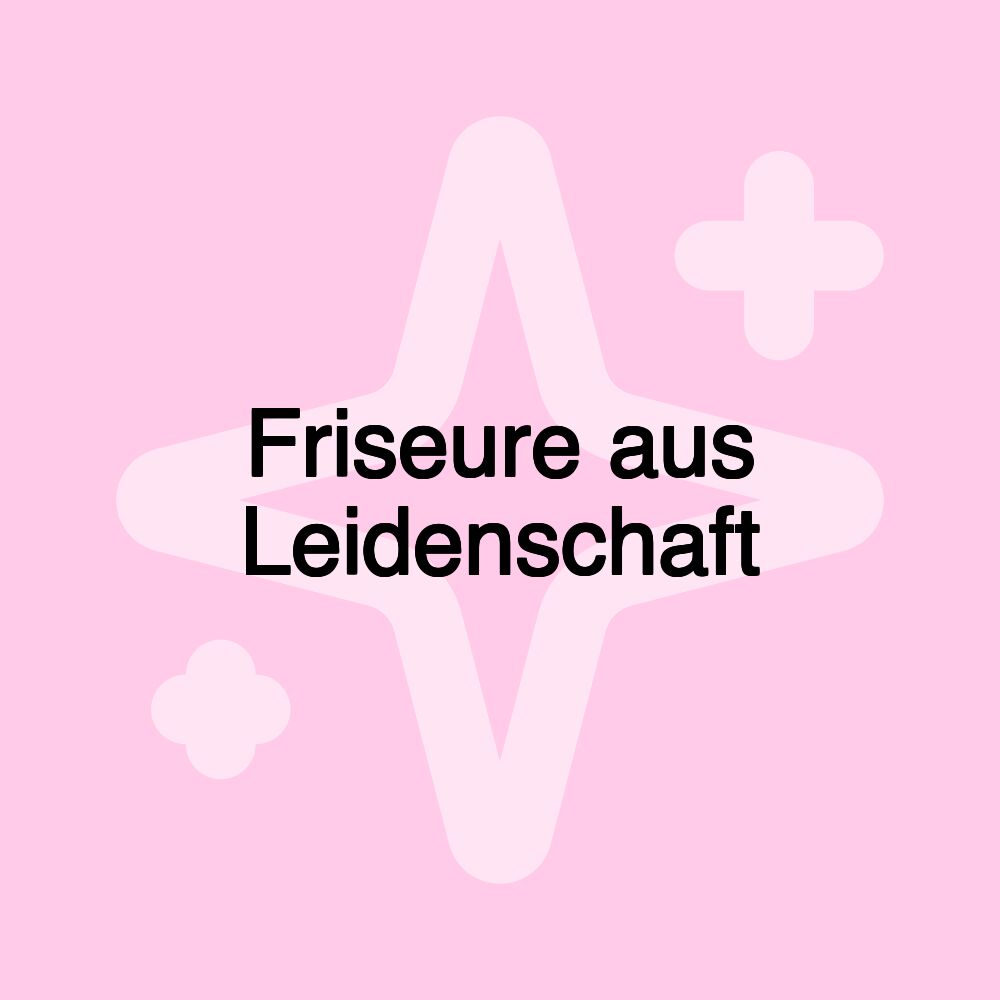 Friseure aus Leidenschaft