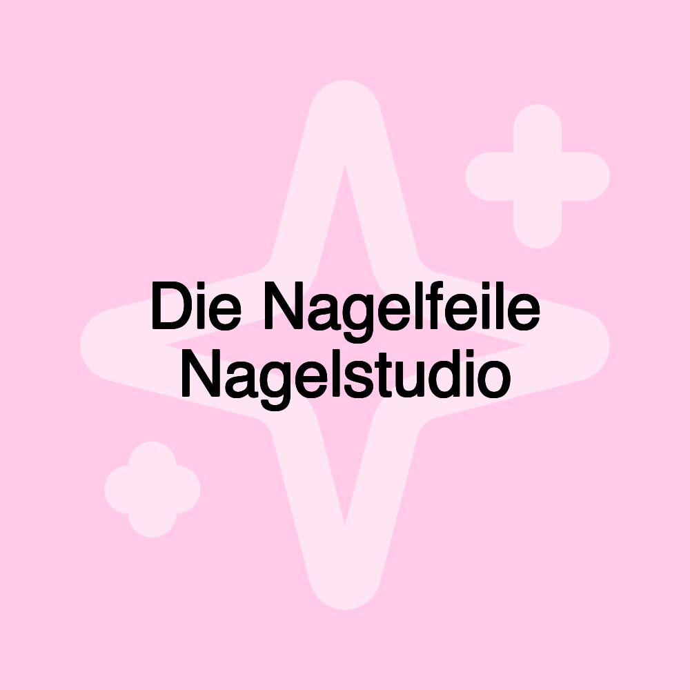 Die Nagelfeile Nagelstudio