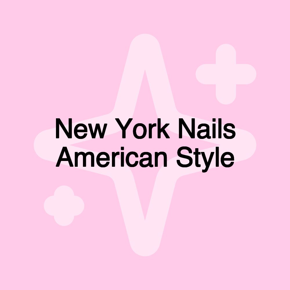 New York Nails American Style