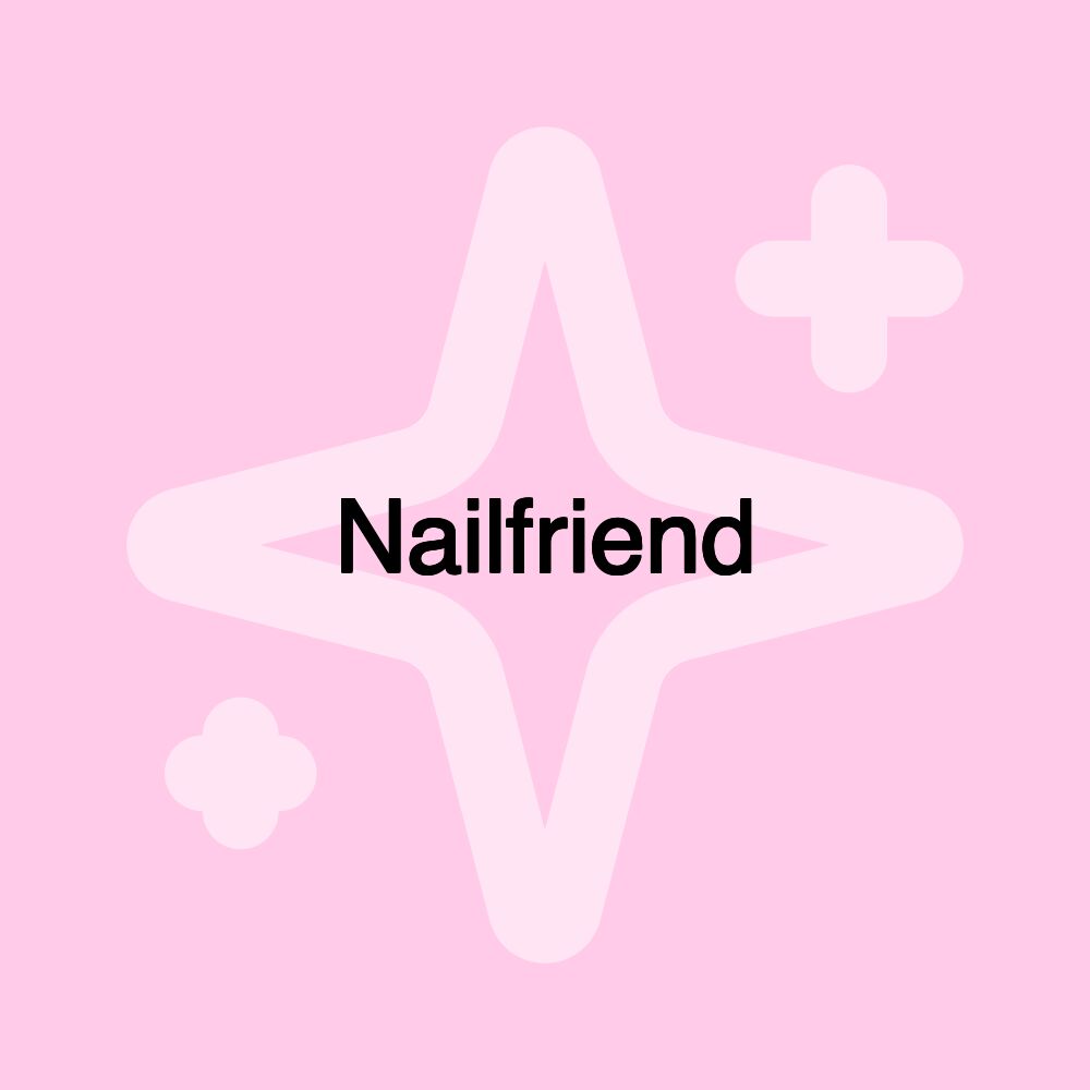 Nailfriend