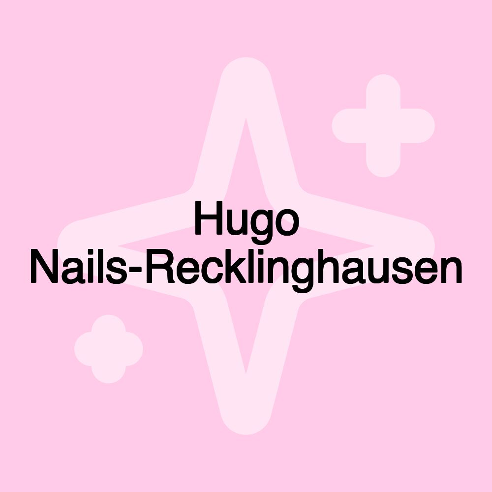 Hugo Nails-Recklinghausen