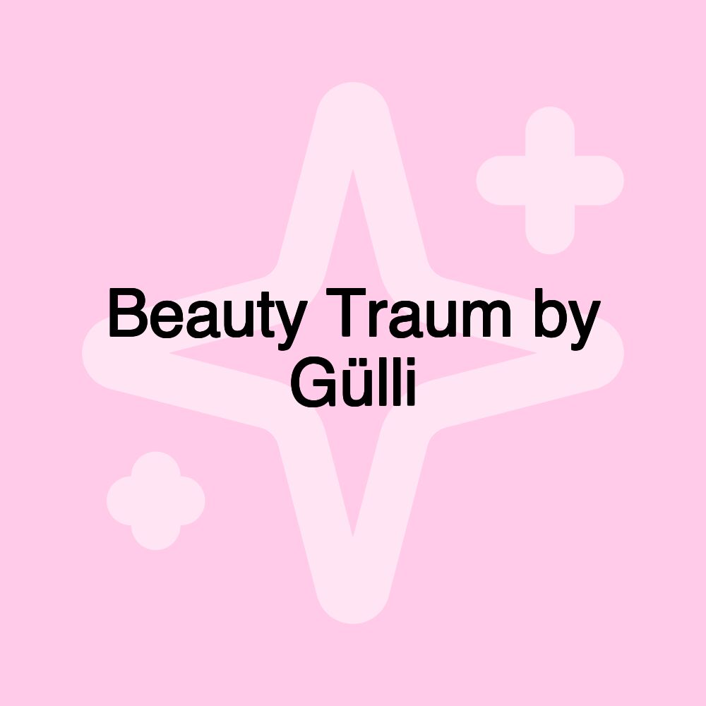 Beauty Traum by Gülli