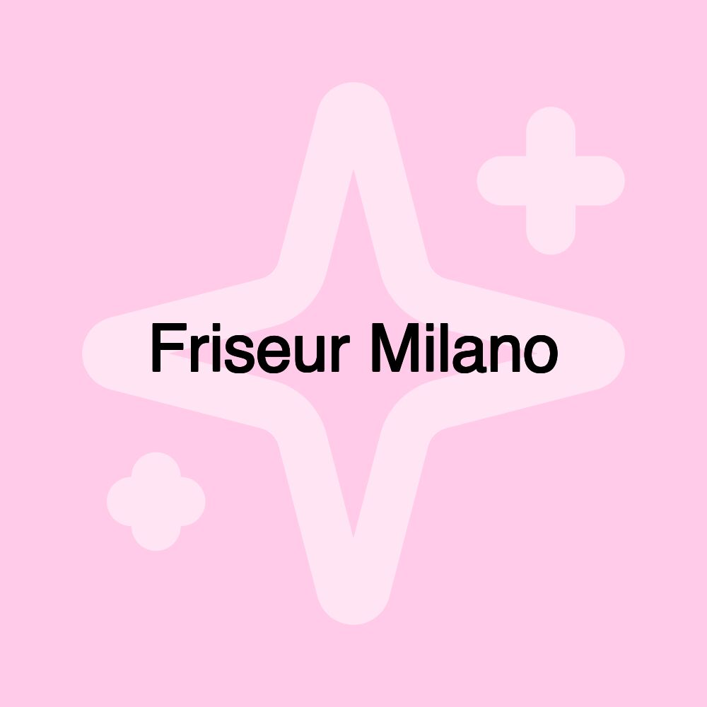 Friseur Milano