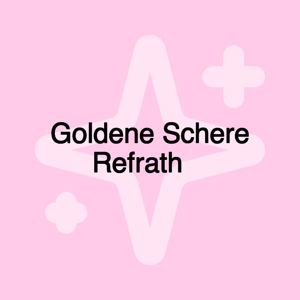 Goldene Schere Refrath ️