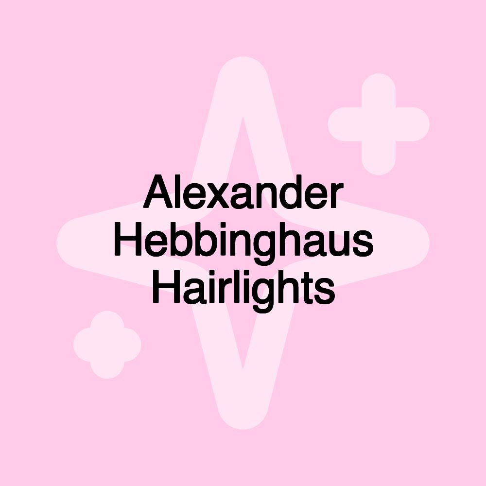 Alexander Hebbinghaus Hairlights