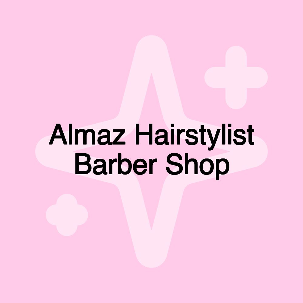 Almaz Hairstylist Barber Shop