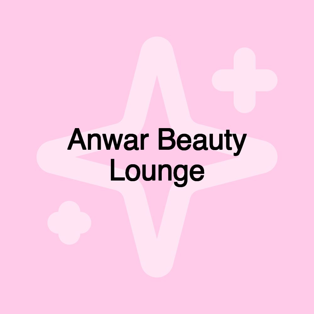 Anwar Beauty Lounge