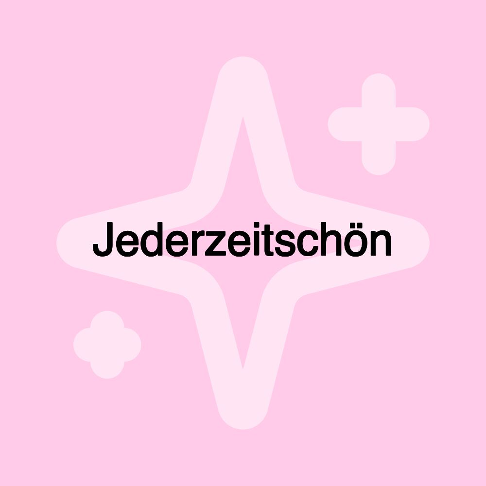 Jederzeitschön