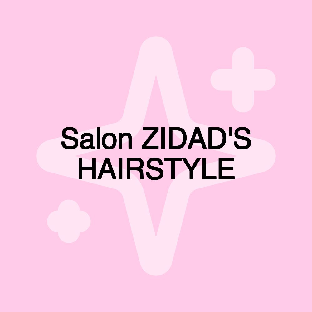 Salon ZIDAD'S HAIRSTYLE