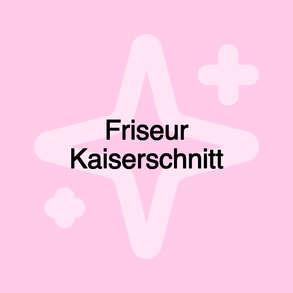 Friseur Kaiserschnitt