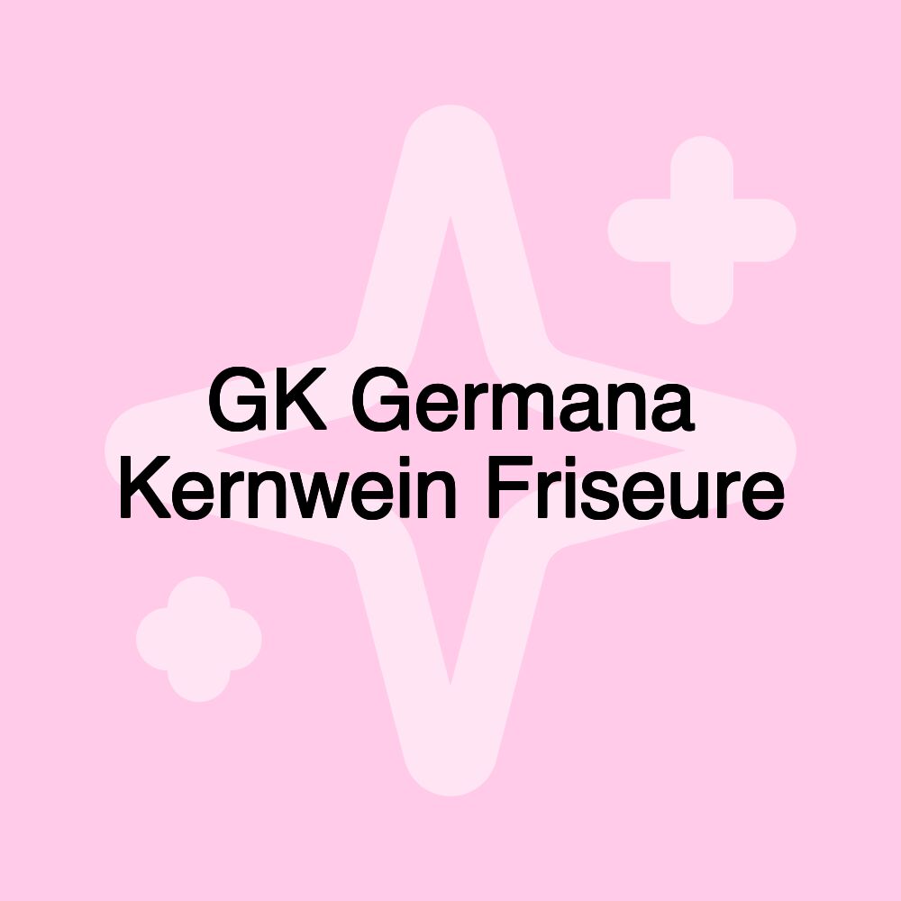 GK Germana Kernwein Friseure