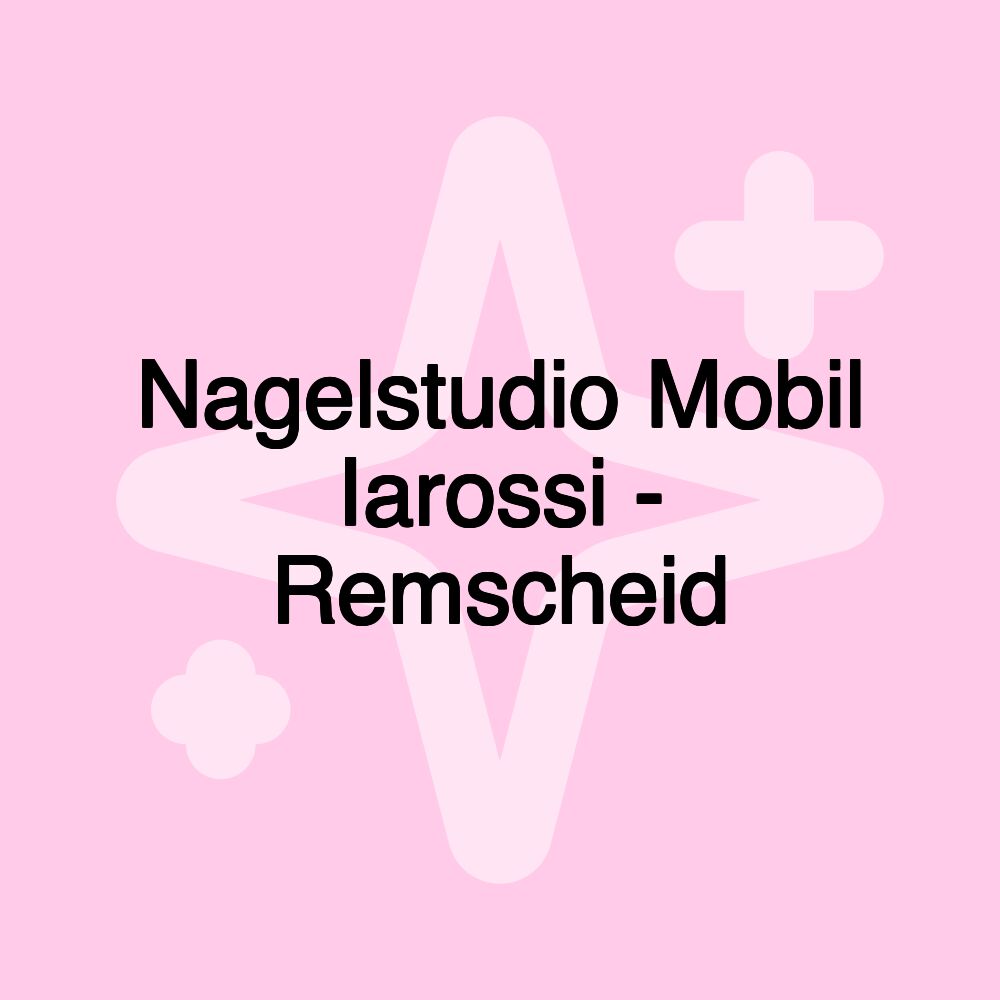 Nagelstudio Mobil Iarossi - Remscheid