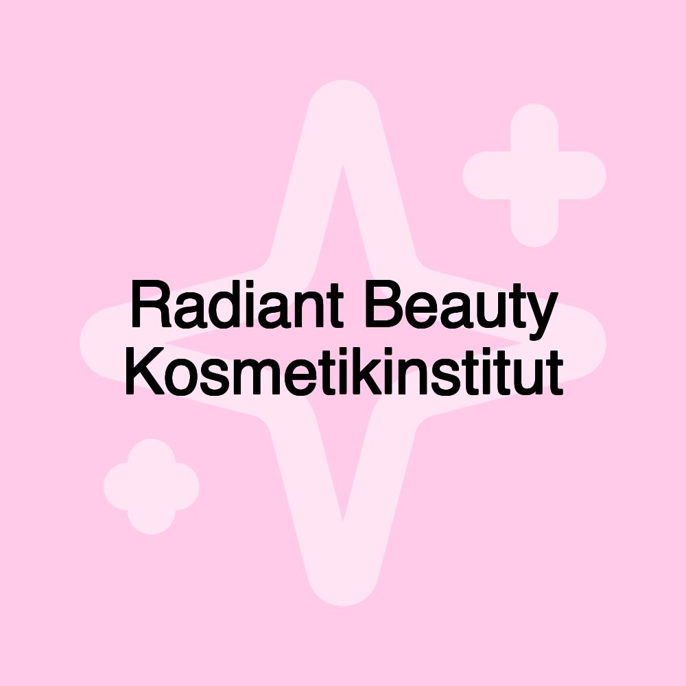 Radiant Beauty Kosmetikinstitut