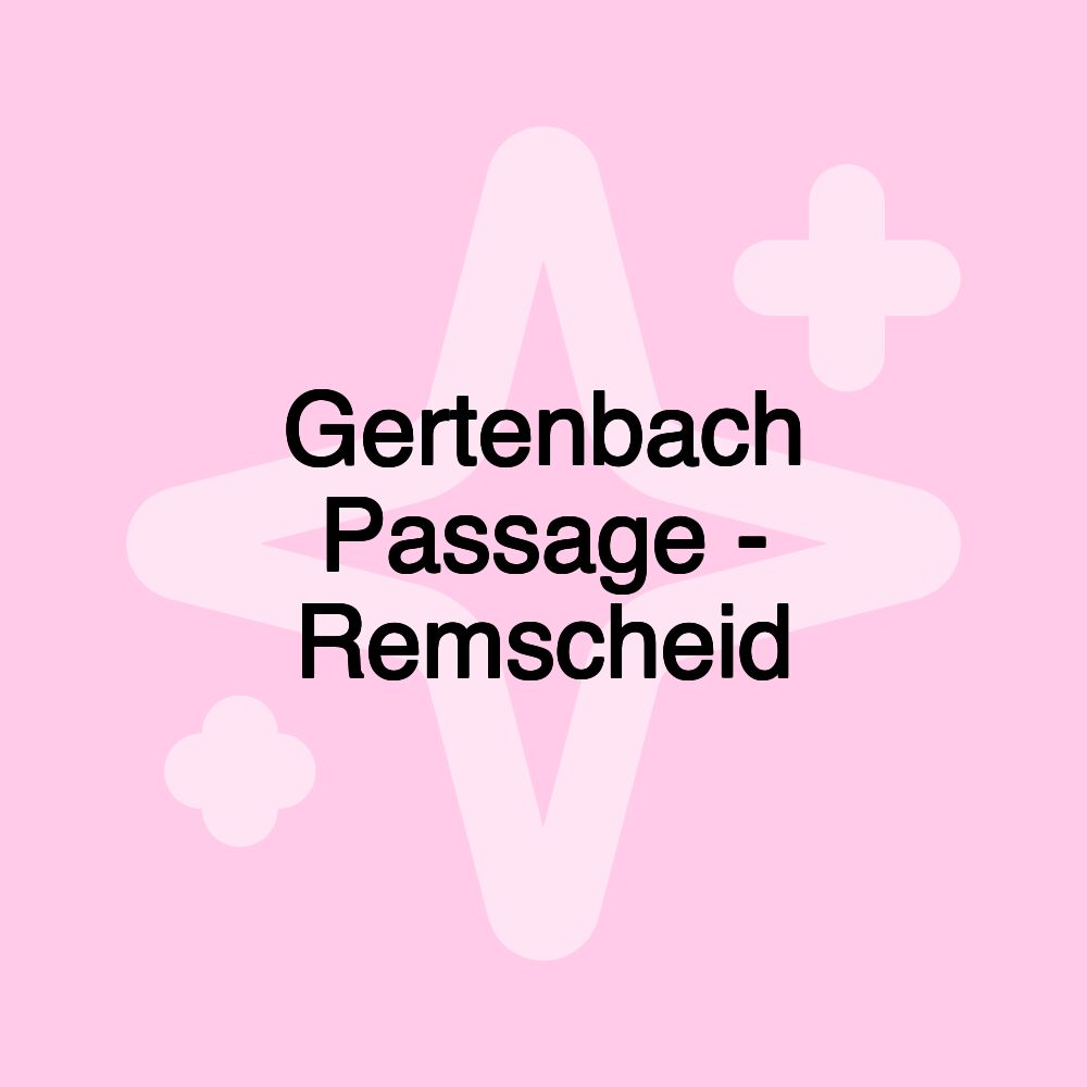 Gertenbach Passage - Remscheid