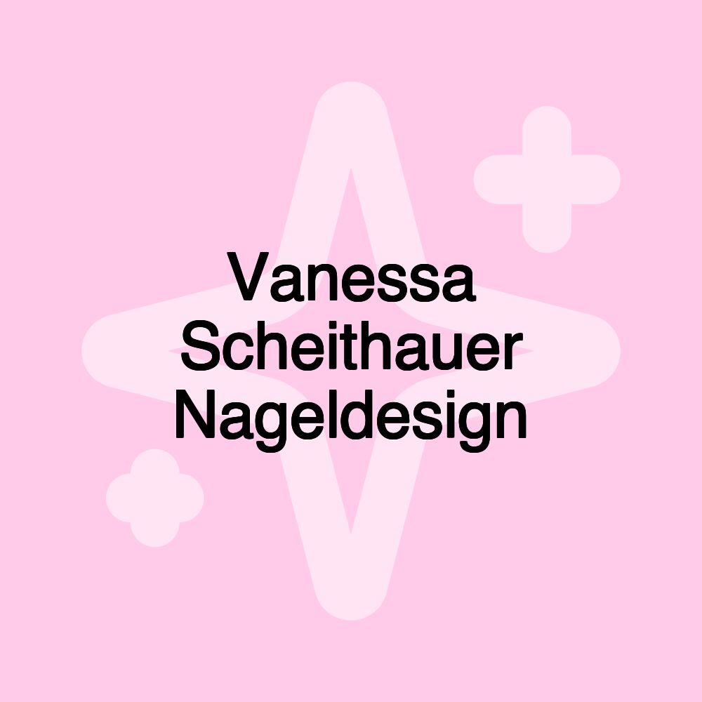 Vanessa Scheithauer Nageldesign