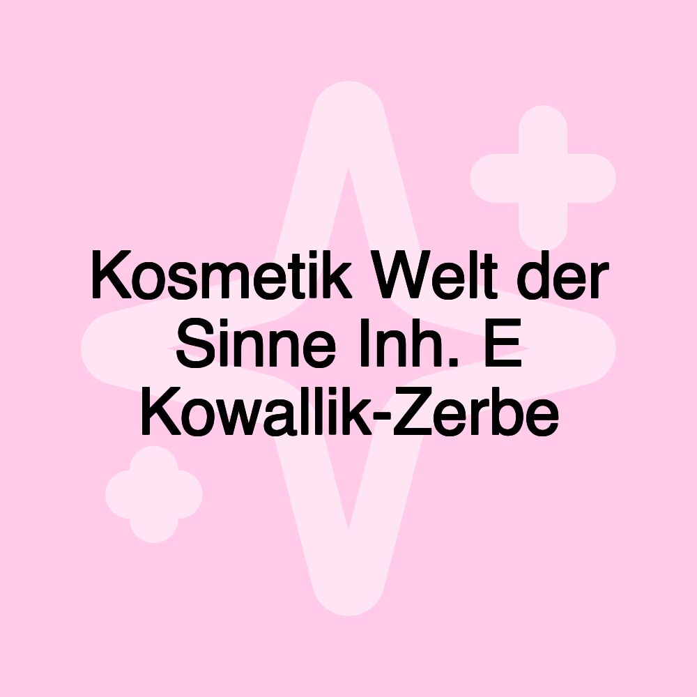 Kosmetik Welt der Sinne Inh. E Kowallik-Zerbe