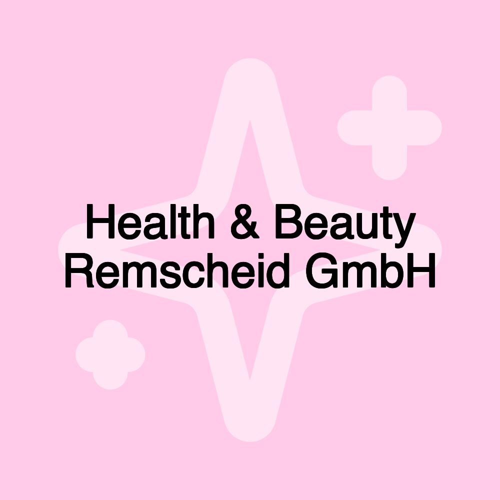 Health & Beauty Remscheid GmbH