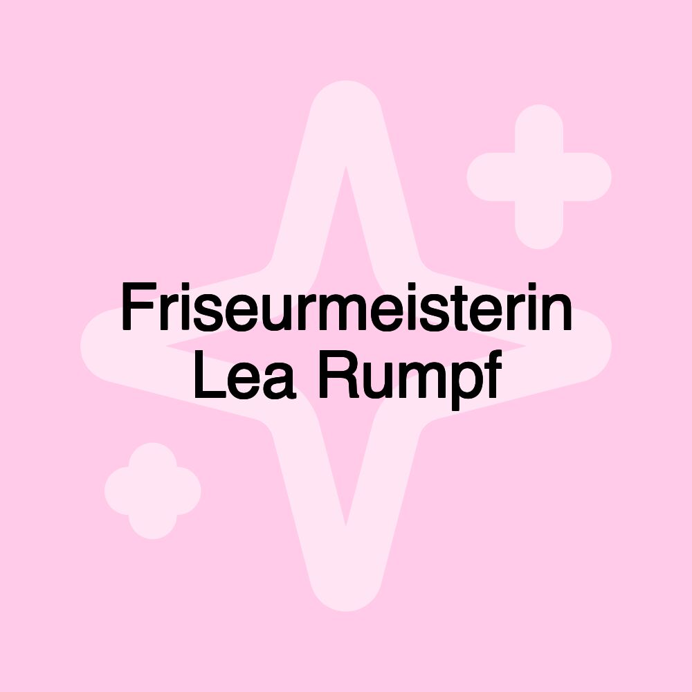 Friseurmeisterin Lea Rumpf