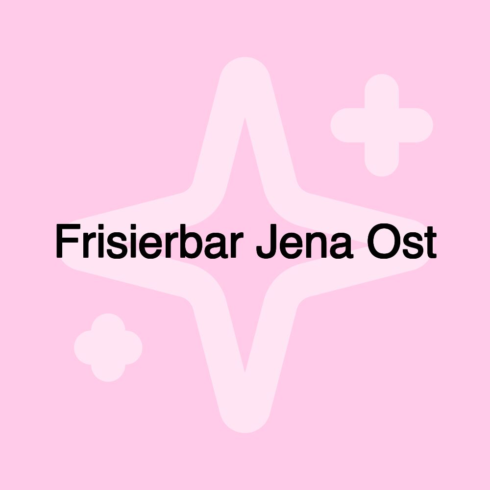 Frisierbar Jena Ost