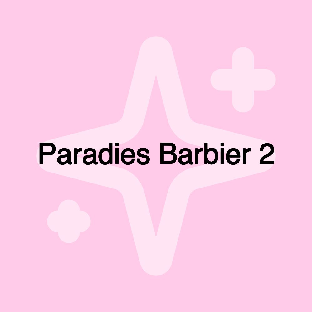 Paradies Barbier 2