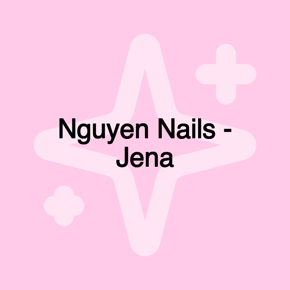 Nguyen Nails - Jena