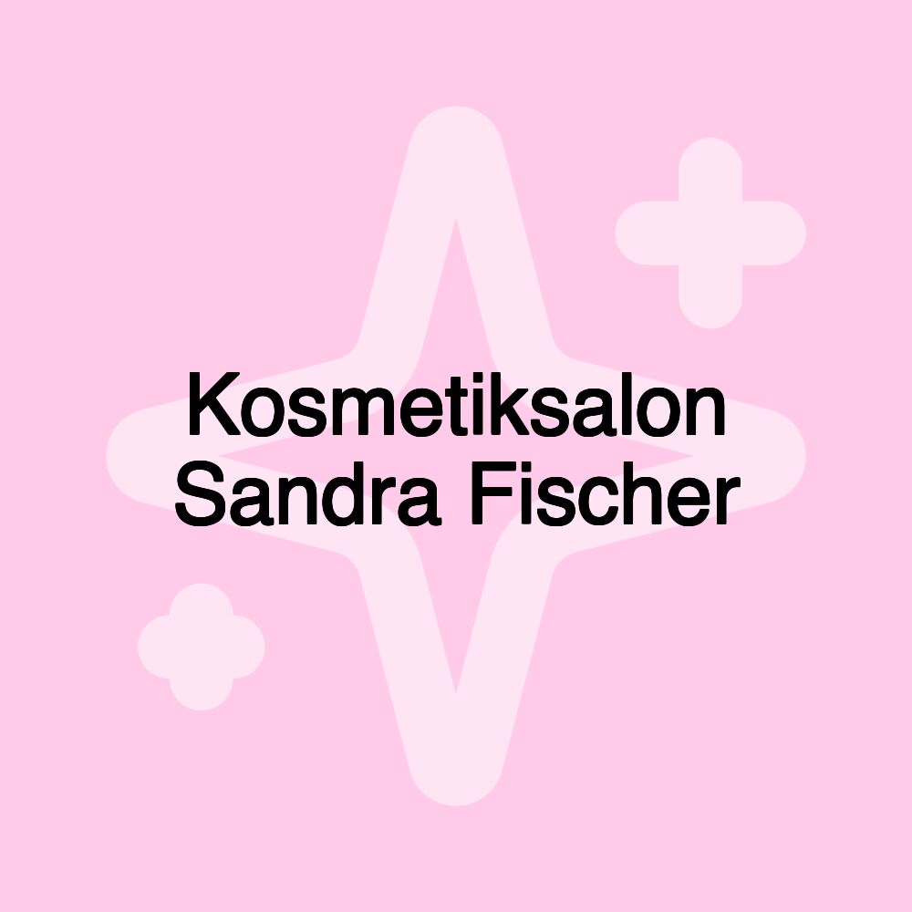 Kosmetiksalon Sandra Fischer