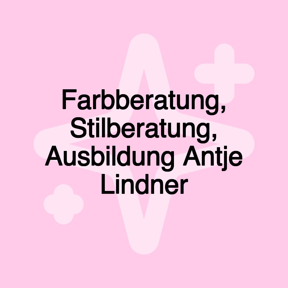 Farbberatung, Stilberatung, Ausbildung Antje Lindner