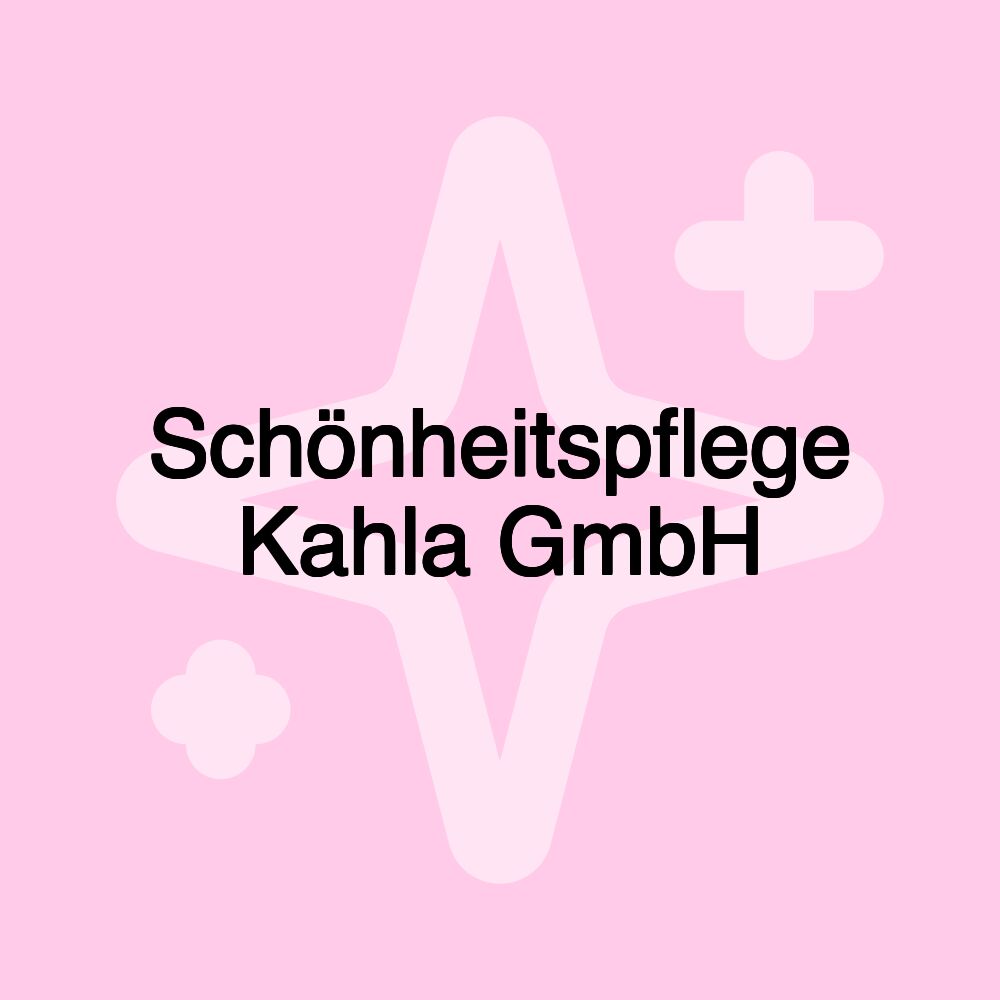 Schönheitspflege Kahla GmbH