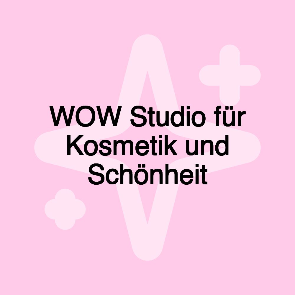 WOW Studio für Kosmetik und Schönheit