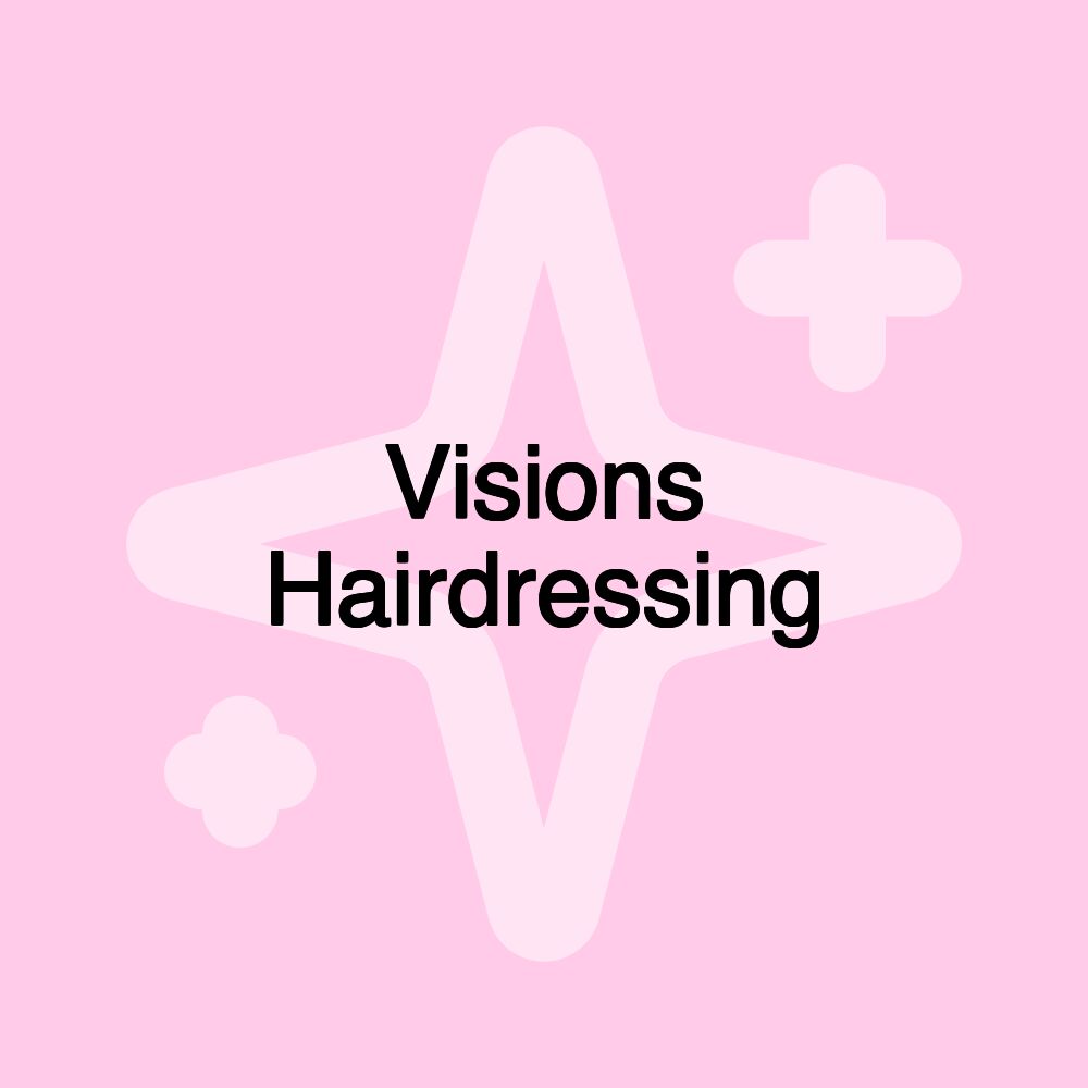 Visions Hairdressing