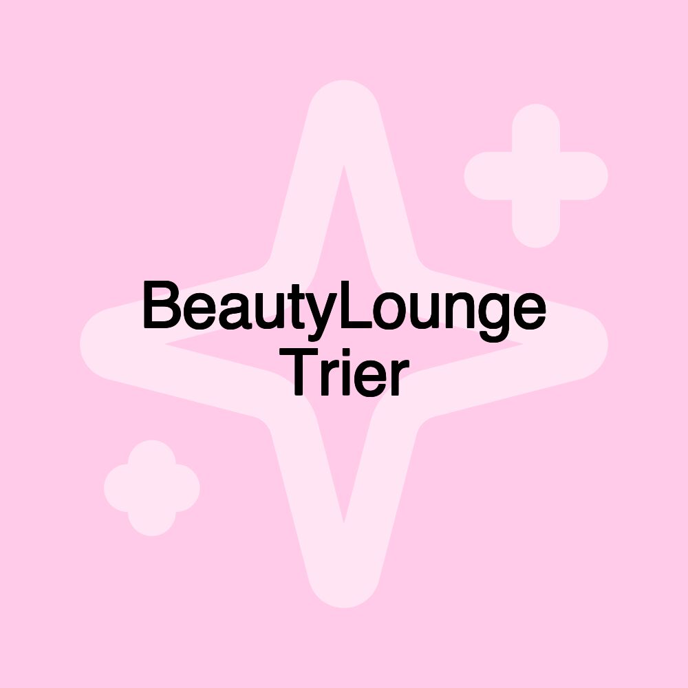 BeautyLounge Trier