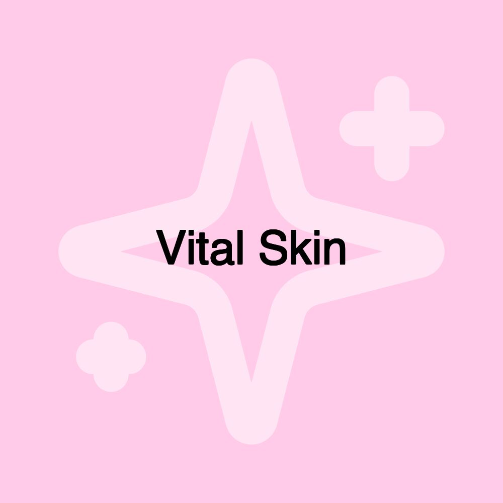 Vital Skin