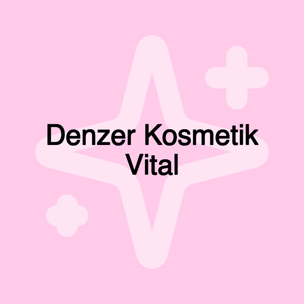 Denzer Kosmetik Vital