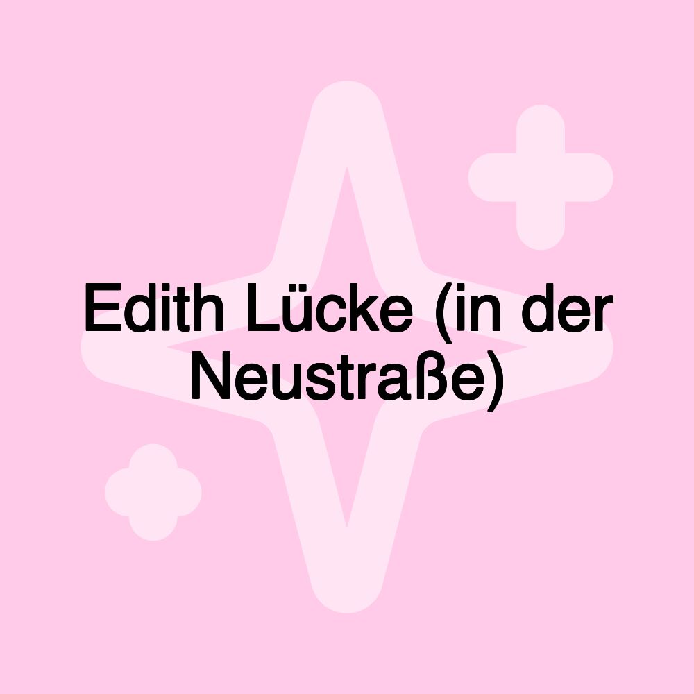 Edith Lücke (in der Neustraße)