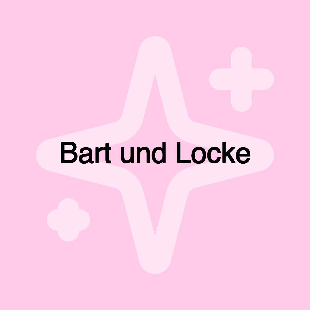 Bart und Locke