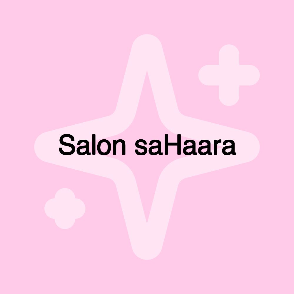 Salon saHaara