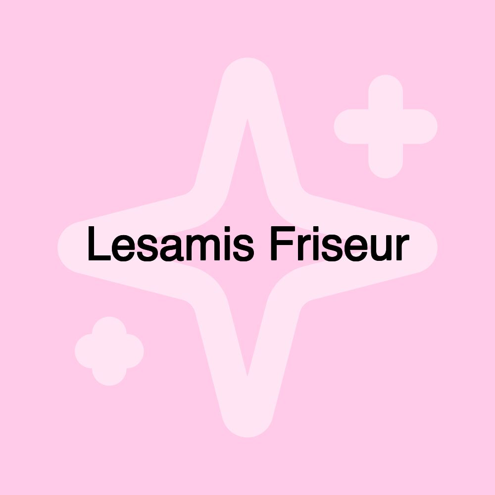 Lesamis Friseur