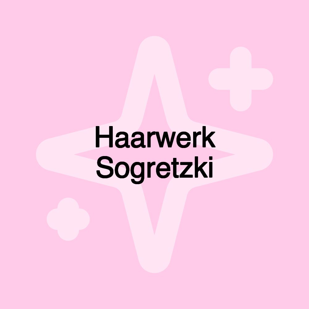 Haarwerk Sogretzki