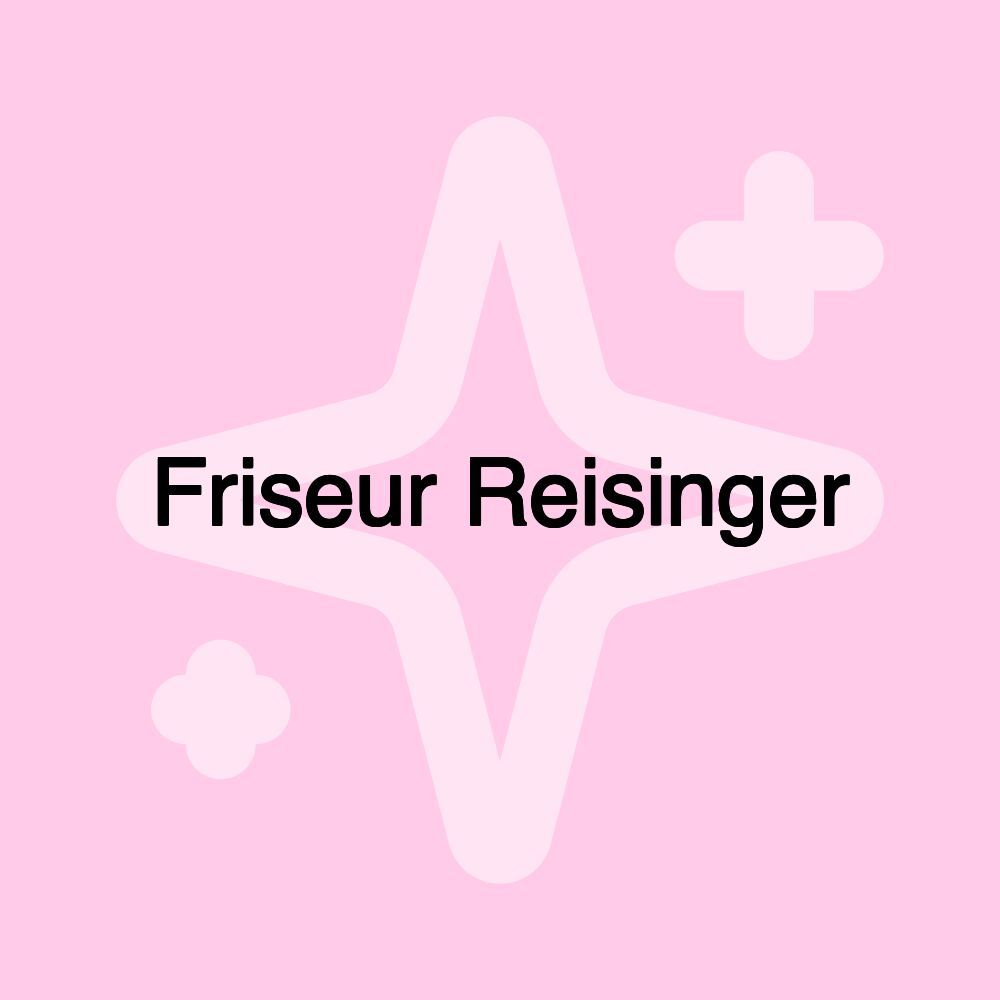 Friseur Reisinger