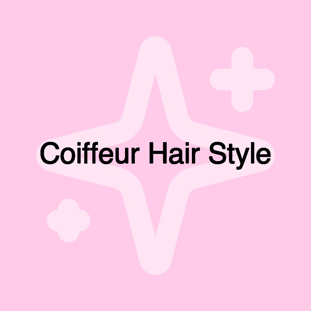 Coiffeur Hair Style