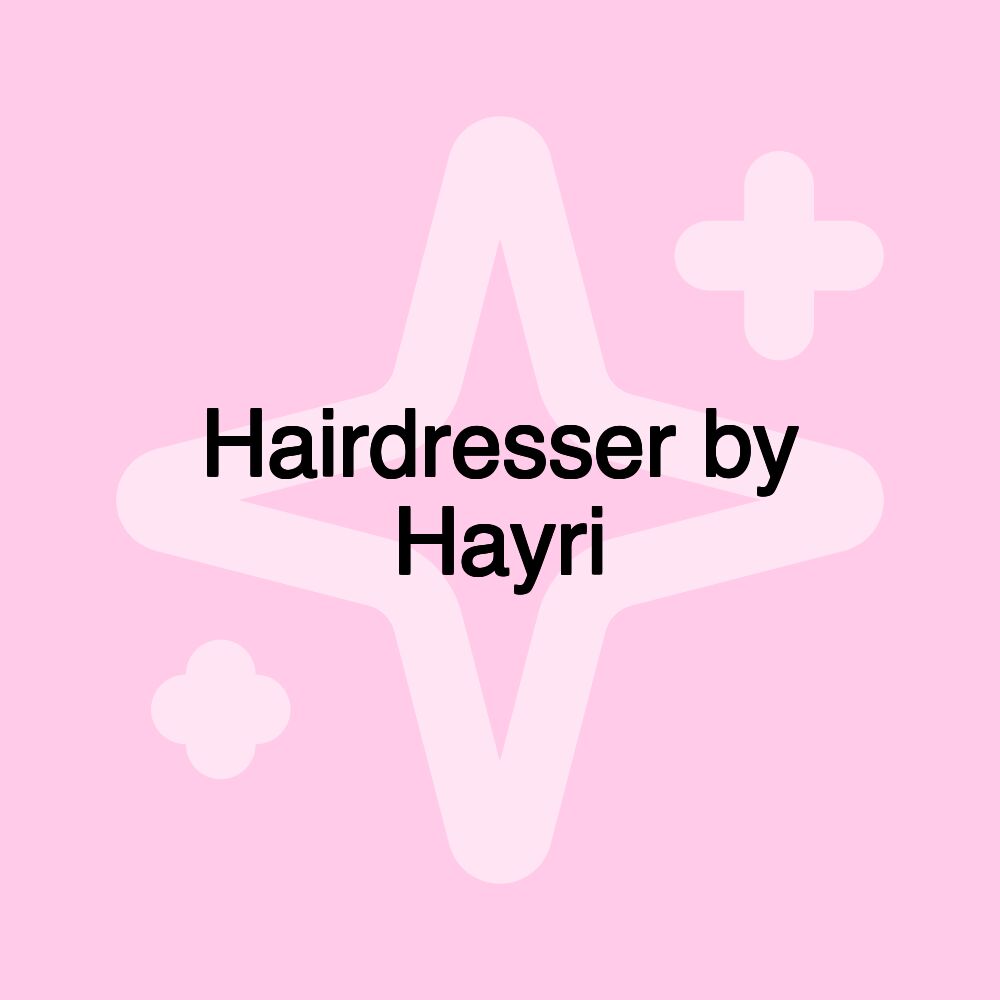 Hairdresser by Hayri