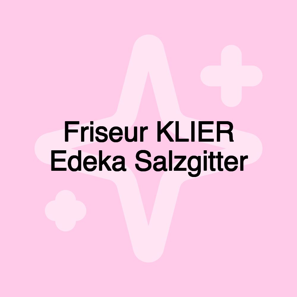 Friseur KLIER Edeka Salzgitter